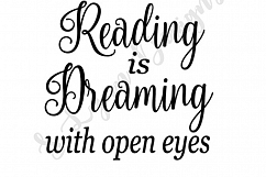Reading is Dreaming with Open Eyes SVG File Product Image 1