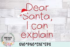 Dear Santa I Can Explain SVG Cut File Product Image 2