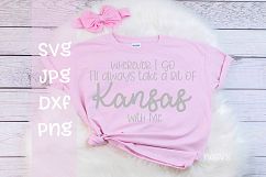 Wherever I go I'll take a bit of Kansas With me, SVG Product Image 1