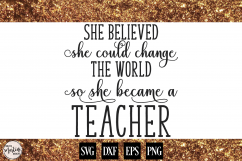 She Believed She Could Change The World Product Image 1