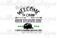 Welcome To Camp Quitcherbitchin&#039;, Happy Camper, Quotes, Sayings, Cut File, SVG, PNG, EPS, DXF for Silhouette &amp; Cricut Product Image 1