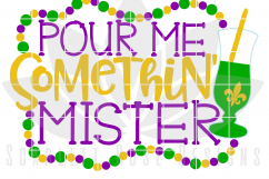 Pour Me Somethin&#039; Mister SVG Product Image 2