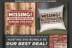 Missing Husband Reward for Dog - Deer HUNTING SVG File - 849 Product Image 2
