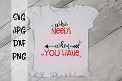 Who needs cupid when you have Mommy, Valentine's Day, SVG Product Image 1