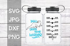 You otter drink your water, water, bottle, tracker, SVG Product Image 1