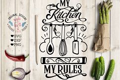 My Kitchen My Rules Cut File and Printable (SVG, DXF, PNG) Product Image 1