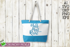 Ya&#039;ll Ain&#039;t Right # Just Sayin&#039; SVG Product Image 5