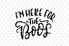 I&#039;m Here For The Boos SVG, Halloween 2018 SVG Product Image 2