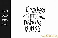 Daddy&#039;s little fishing buddy SVG Cutting File Product Image 1