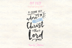 O come let us adore him svg, svg nativity, merry christ mas Product Image 1