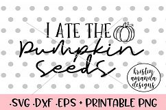 I Ate the Pumpkin Seeds Pregnant Maternity Halloween SVG Product Image 1