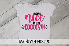 Being nice is the coolest, anti bullying, svg Product Image 1