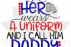 My Hero Wears a Uniform and I call him Daddy SVG Product Image 2