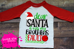 Dear Santa it was my Brothers Fault SVG Product Image 4