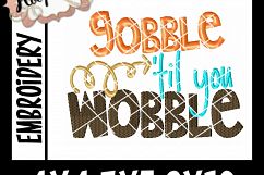 Gobble Till You Wobble - Thanksgiving Embroi Product Image 2