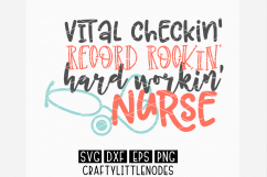 Vital Checkin&#039; Record Rockin&#039; Hard Workin&#039; Nurse  Product Image 2