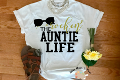 Rockin&#039; the auntie Life svg file Best auntie svg New auntie Product Image 1