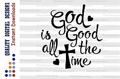 Bible Verse svg God is good all the time SVG files Religious Product Image 2