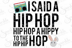 I Said A Hip Hop Hip Hop A Hippy To The Hip Hip Hop Cut File | SVG, EPS, DXF, PNG Product Image 1