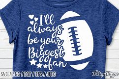 Football, SVG, I'll Always Be Your Biggest Fan, Football Mom Product Image 2