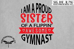 Proud Sister Of A Flippin&#039; Awesome Gymnast Product Image 1