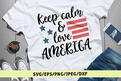 Keep Calm And Love America - USA Patriotic SVG EPS DXF PNG Product Image 1