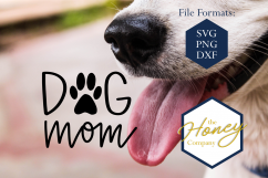 Dog Mom SVG PNG DXF Hand Lettered Mama Lover Paw Print Product Image 1