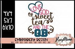 Love God Sweet Tea And The QB- Football Embroidery Product Image 1