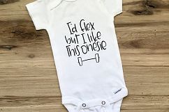 I&#039;d Flex But I Like This Onesie Product Image 2