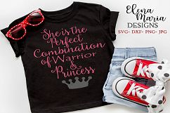 She Is The Perfect Combination Of Warrior And Princess SVG Product Image 1