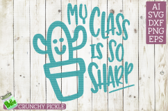 My Class is So Sharp SVG Product Image 2