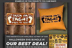 Trick or Treat Smell My Feet Svg File - 4028 Product Image 2