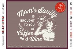 Mom’s Sanity is brought to you by Coffee and Wine funny SVG cut file Product Image 2