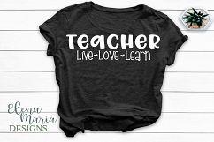 Teacher Live Love Learn Cut File Product Image 1