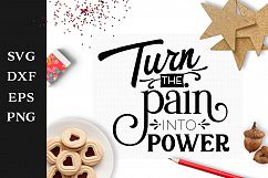 Motivational SVG Turn Pain into Power Cut File Product Image 1