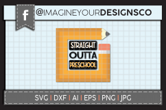 Straight Outta Preschool SVG Digital Cut File Product Image 1