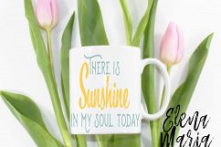 There Is Sunshine In My Soul Today SVG  Product Image 3