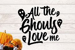 All the ghouls love me Halloween SVG Product Image 1