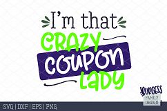 I&#039;m that crazy coupon lady | SVG DXF EPS PNG Product Image 2