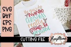 The Guy Who Invented Christmas - Christmas SVG Product Image 1
