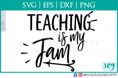 Teaching is my jam, Teacher, Teacher SVG, School svg File, Product Image 2