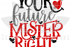 Your Future Mister Right SVG Product Image 2