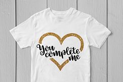 You Complete Me - Love SVG EPS DXF PNG Product Image 3