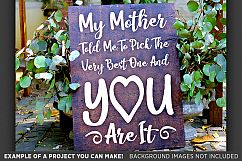 My Mother Told Me To Pick The Best Wedding SVG File - 5519 Product Image 3