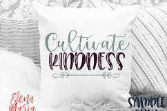 Cultivate Kindness SVG, PNG, Silhouette, JPG, Cricut  Product Image 3