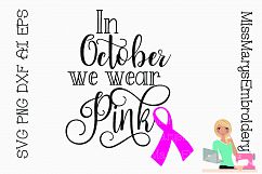 We Wear Pink In October SVG Cutting File PNG DXF EPS Product Image 1