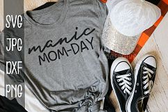 Manic Mom-Day, Mom Shirt, SVG Product Image 1
