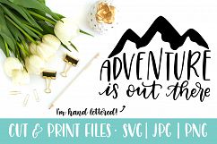 Adventure is Out There, SVG Cut Files Product Image 1