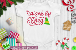 Raised By Elves Christmas SVG Product Image 1