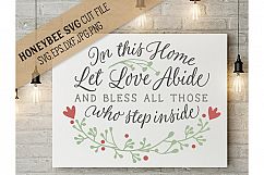 In This Home let Love Abide cut file Product Image 1